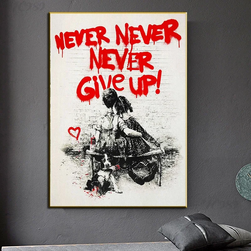Street Fashion Poster - Banksy Graffiti Wall Art, Never Give